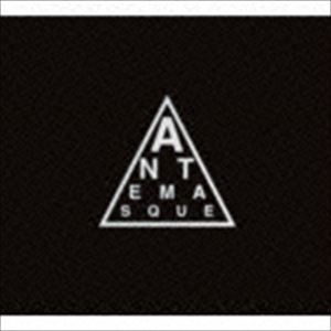 アンテマスク / ANTEMASQUE [CD]