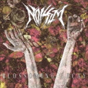 ノイゼム / BLOSSOMING DECAY [CD]