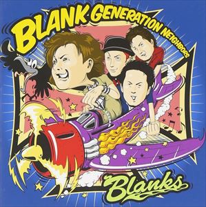 BLANKS / BLANK GENERATION NEIGHBORS [CD]