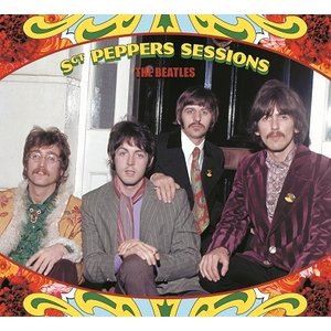 THE BEATLES / SGT. Peppers Sessions [CD]