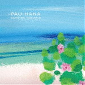 PAU HANA / Blowing The Pain [CD]