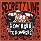 SECRET 7 LINE / NOW HERE TO NOWHERE [CD]