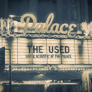 ザ・ユーズド / Live and Acoustic at the Palace（CD＋DVD） [CD]