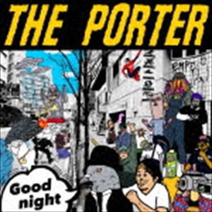 THE PORTER / Good night [CD]