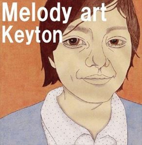 keyton / Melody art [CD]
