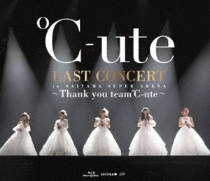 ℃-ute ラストコンサート in さいたまスーパーアリーナ 〜Thank you team℃-ute〜 [Blu-ray]