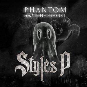 スタイルズ・P / PHANTOM AND THE GHOST [CD]