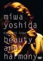 吉田美和／miwa yoshida concert tour beauty and harmony [DVD]