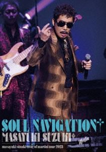 鈴木雅之／masayuki suzuki taste of martini tour 2023 〜SOUL NAVIGATION〜 [DVD]