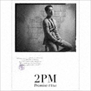 2PM / Promise （I’ll be）（初回生産限定盤G／Chansung盤） [CD]