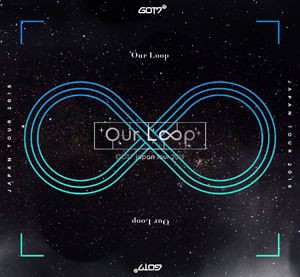 GOT7 Japan Tour 2019”Our Loop”（初回生産限定盤） [Blu-ray]