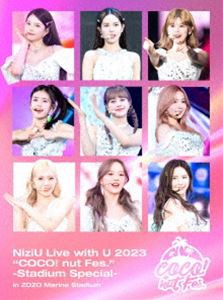 NiziU Live with U 2023”COCO! nut Fes.”-Stadium Special- in ZOZO Marine Stadium（完全生産限定盤） [Blu-ray]