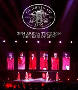 2PM／ARENA TOUR 2014 GENESIS OF 2PM（通常盤） [Blu-ray]