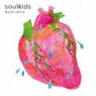 soulkids / ランナーズハイ [CD]