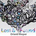 Orient-Vesper / Lost＆Found [CD]