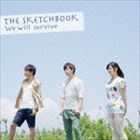 The Sketchbook / We will survive（CD＋DVD） [CD]