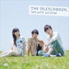 The Sketchbook / We will survive [CD]