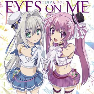 エミリア＆サクラ / EYES ON ME [CD]