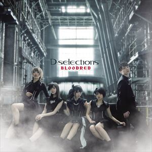 D-selections / BLOODRED（CD＋DVD） [CD]