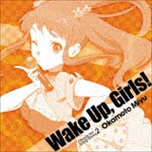 岡本未夕（CV.高木美佑） / Wake Up，Girls! Character song series2 岡本未夕 [CD]