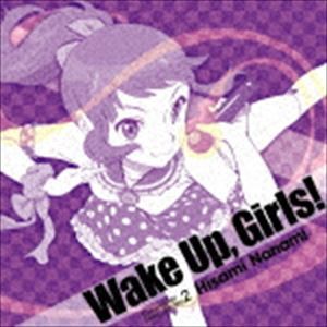 久海菜々美（CV.山下七海） / Wake Up，Girls! Character song series2 久海菜々美 [CD]