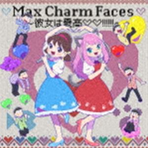 Shuta Sueyoshi with Totoko□Nya＆松野家6兄弟 / TVアニメ「おそ松さん」エンディングテーマ：：Max Charm Faces 〜彼女は最高□□!!!!!