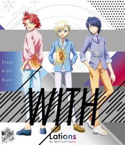 スペシャルイベント『WITH／Lations』by IdolTimePripara [Blu-ray]