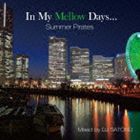 フィンガズ / In My Mellow Days〜Summer Pirates〜 [CD]