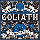 GOLIATH / TAGOMAGO [CD]