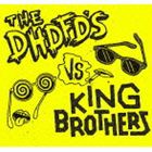 KING BROTHERS／The DHDFD’s / The DHDFD’s VS KING BROTHERS [CD]