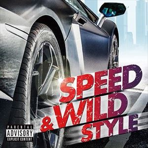 SPEED ＆ WILD STYLE [CD]