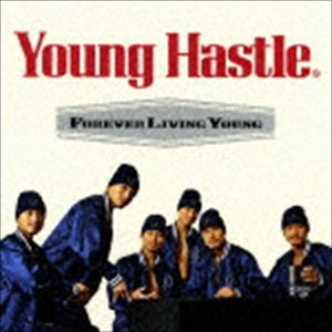 YOUNG HASTLE / Forever Living Young [CD]