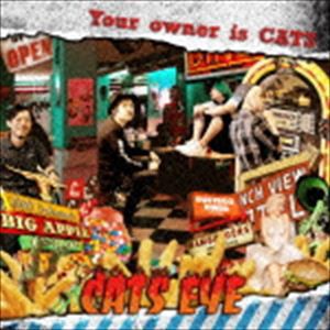 CATS EYE / Your owner is CATS [CD]