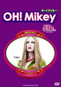 OH! Mikey 5th [DVD]