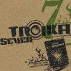 TROIKA / SEVEN [CD]