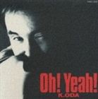 小田和正 / Oh!Yeah! [CD]