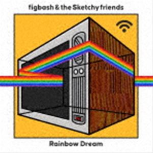 figbash ＆ the Sketchy friends / Rainbow Dream [CD]