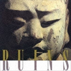 RUINS / I， II ＆ III [CD]