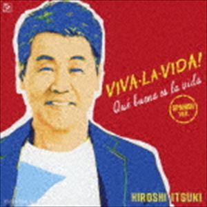 五木ひろし / VIVA・LA・VIDA!〜生きてるっていいね!〜 スペイン語バージョン（CD＋DVD） [CD]