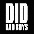 ディド / BAD BOYS [CD]