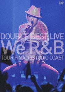 DOUBLE BEST LIVE We R＆B TOUR FINAL＠STUDIO COAST（初回生産限定） [DVD]