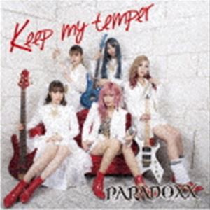 PARADOXX / Keep my temper [CD]