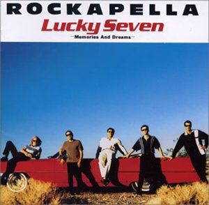 ロッカペラ / Lucky Seven-Memories And Dreams [CD]