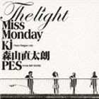 Miss Monday / The Light feat.Kj from Dragon Ash，森山直太朗，PES from RIP SLYME [CD]