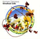 Kentaro Takizawa / Gradual Life [CD]