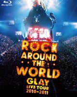 GLAY ROCK AROUND THE WORLD 2010-2011 LIVE IN SAITAMA SUPER ARENA -SPECIAL EDITION- [Blu-ray]