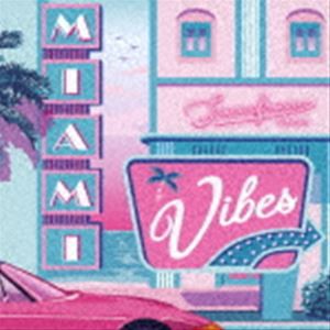 Francfranc Presents MIAMI VIBES [CD]