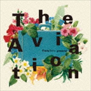 Francfranc presents The Aviation [CD]