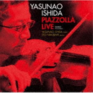 石田泰尚（vn） / PIAZZOLLA LIVE [CD]