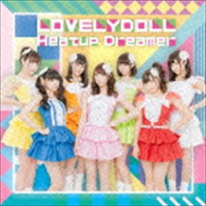 愛乙女★DOLL / Heatup Dreamer（DVD盤A／CD＋DVD） [CD]